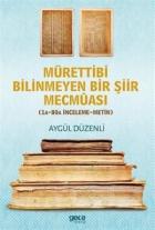 Mürettibi Bilinmeyen Bir Şiir Mecmuası