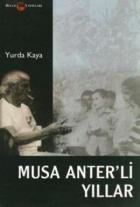 Musa Anter’li Yıllar