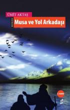 Musa ve Yol Arkadaşı