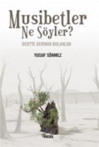 Musibetler Ne Söyler Dertte Derman Bulanlar