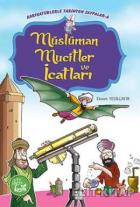 Müslüman Mucitler ve İcatları