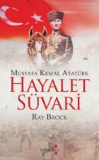 Mustafa Kemal Atatürk-Hayalet Süvari