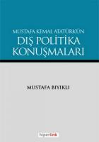 Mustafa Kemal Atatürk’ün Dış Politika Konuşmaları