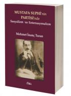 Mustafa Suphinin Partisinde Sosyalizm ve Enternasyonalizm
