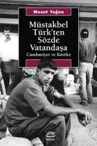 Müstakbel Türk'ten Sözde Vatandaşa