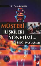 Müşteri İlişkileri Yönetimi ve Bilgi Paylaşımı