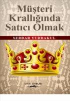 Müşteri Krallığında Satıcı Olmak