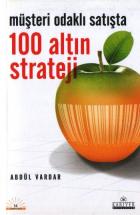 Müşteri Odaklı Satışta 100 Altın Strateji