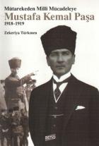 Mütarekeden Milli Mücadeleye Mustafa Kemal Paşa (1918-1919)