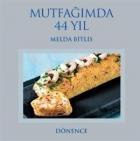 Mutfağımda 44 Yıl