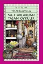 Mutfaklardan Taşan Öyküler