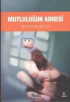 Mutluluğun Adresi