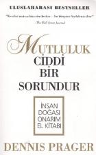 Mutluluk Ciddi Bir Sorundur