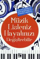 Müzik Listeniz Hayatınızı Değiştirebilir