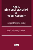 Nasıl Bir Vergi Denetimi ve Vergi Yargısı