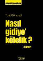 Nasıl Gidiyo’ Kölelik