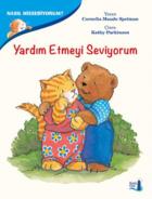 Nasıl Hissediyorum-Yardım Etmeyi Seviyorum