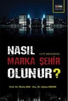 Nasıl Marka Şehir Olunur