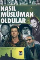 Nasıl Müslüman Oldular