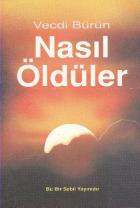 Nasıl Öldüler