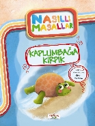 Nasıllı Masallar Kaplumbağa Kırpık