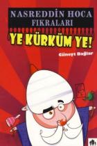 Nasreddin Hoca Fıkraları-Ye Kürküm Ye!