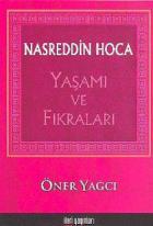 Nasreddin Hoca Yaşamı ve Fıkraları