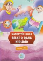 Nasrettin Hoca Fıkraları Serisi - Belki O Daha Kirlidir