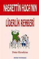 Nasrettin Hocanın Liderlik Rehberi