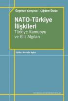 Nato-Türkiye İlişkileri Türkiye Kamuoyu ve Elit Algıları