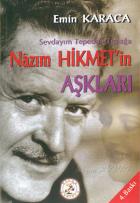 Nazım Hikmet’in Aşkları Sevdayım Tepeden Tırnağa