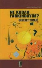 Ne Kadar Farkındayım?-Gestalt Terapi