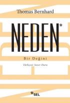 Neden-Bir Değini