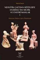 Neolitik Çağ'dan Hititler'e Anadolu'da Müzik ve Enstrümanları 1