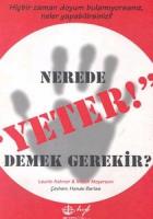 Nerede Yeter Demek Gerekir