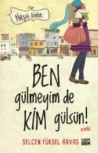 Neşeli Günlük - Ben Gülmeyim de Kim Gülsün