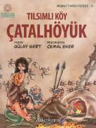 Neşeli Tarih Dizisi 3 Tılsımlı Köy Çatalhöyük