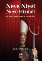 Neye Niyet Neye Hizmet Ey Cemaat-Hizmet Hareketini Nasıl Bilirdiniz