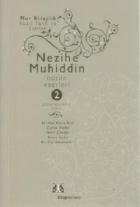 Nezihe Muhiddin Bütün Eserleri 2. Cilt