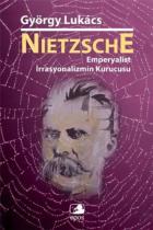 Nietzsche Emperyalist İrrasyonalizmin Kurucusu