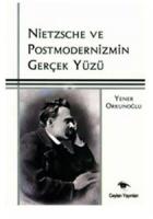 Nietzsche ve Postmodernizmin Gerçek Yüzü