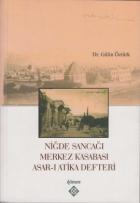 Niğde Sancağı Merkez Kasabası Asar-ı Atika Defteri