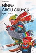 Ninem Dizisi-03: Ninem Örgü Örüyor