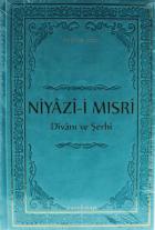 Niyazi-i Mısri Divanı ve Şerhi (Ciltli)