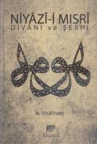 Niyazi-i Mısri Divanı ve Şerhi - Ciltli