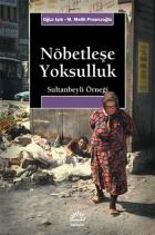 Nöbetleşe Yoksulluk "Sultanbeyli Örneği"