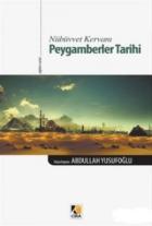 Nübüvvet Kervanı Peygamberler Tarihi