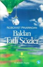 Nübüvvet Pınarından Baldan Tatlı Sözler