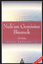 Nuh’un Gemisine Binmek