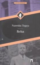 Nurettin Topçu-Bütün Eserleri 13 Reha